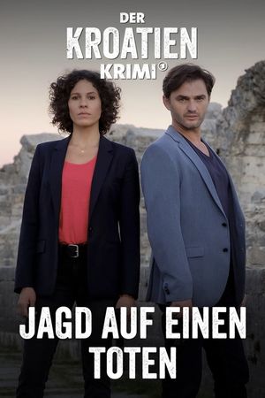 Der Kroatien-Krimi: Jagd auf einen Toten's poster