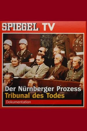 Der Nürnberger Prozess - Tribunal des Todes's poster