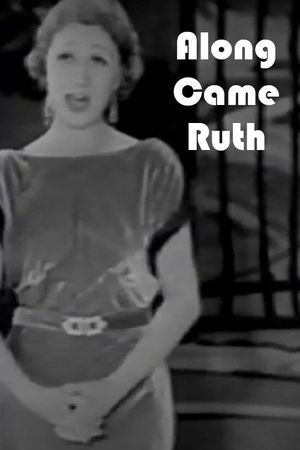 Along Came Ruth's poster
