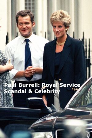 Paul Burrell: Royal Service, Scandal & Celebrity's poster