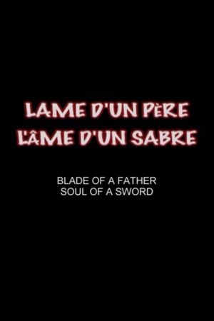 Blade of a Father, Soul of a Sword's poster