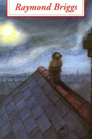 Raymond Briggs: Snowmen, Bogeymen and Milkmen's poster