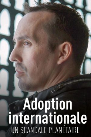 Adoption International: A Global Scandal's poster