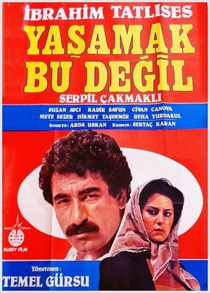 Yasamak Bu Degil's poster