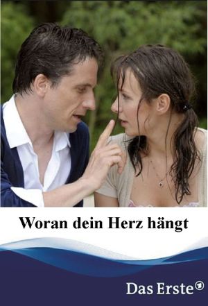 Woran dein Herz hängt's poster