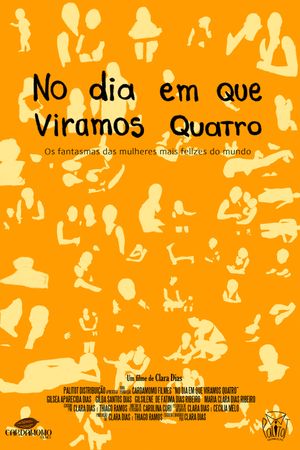 No dia em que viramos quatro's poster