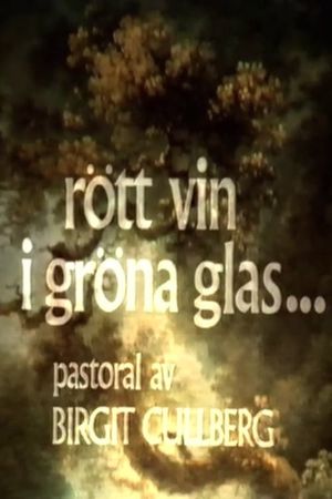 Rött vin i gröna glas's poster