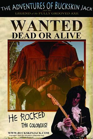 The Adventures of Buckskin Jack and the Legend of the Fully Grooved Axe's poster