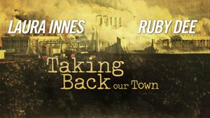 Taking Back Our Town's poster