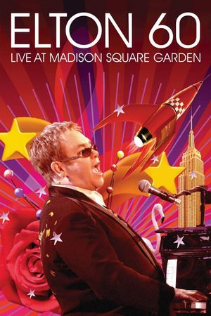 Elton 60: Live At Madison Square Garden's poster