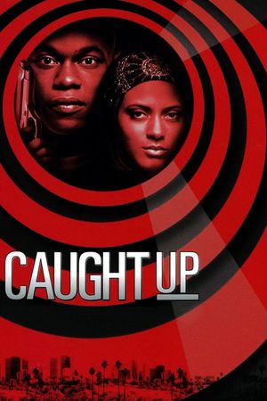 Caught Up's poster