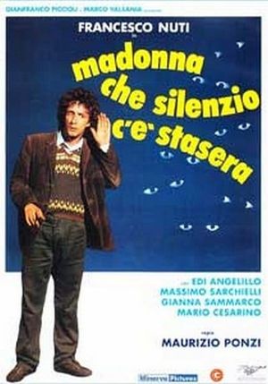 What a Ghostly Silence There Is Tonight's poster