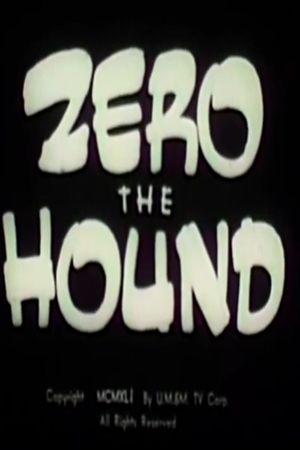 Zero the Hound's poster image