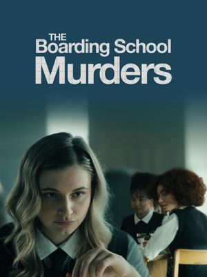 The Boarding School Murders's poster