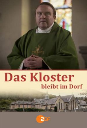 Das Kloster bleibt im Dorf's poster