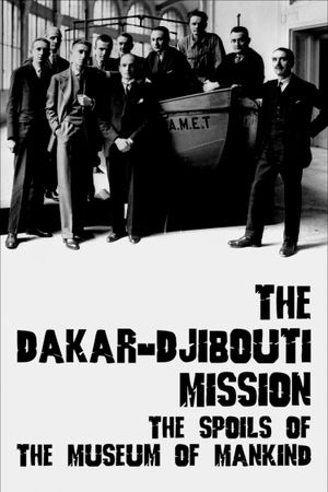 The Dakar-Djibouti Mission: The Spoils of the Museum of Mankind's poster