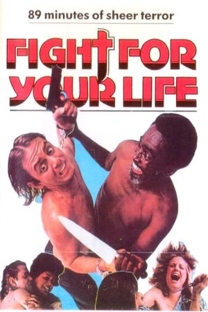 Fight for Your Life's poster