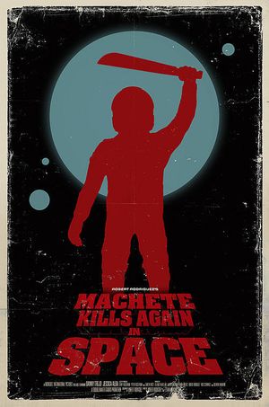 Machete Kills in Space's poster