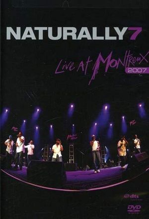 Naturally 7: Live at Montreux 2007's poster