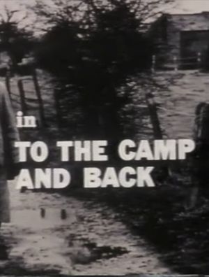 To the Camp and Back's poster