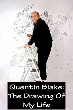 Quentin Blake – The Drawing of My Life's poster