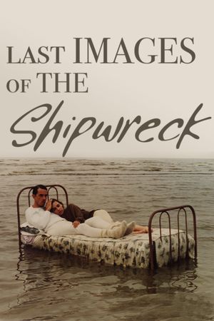 Last Images of the Shipwreck's poster