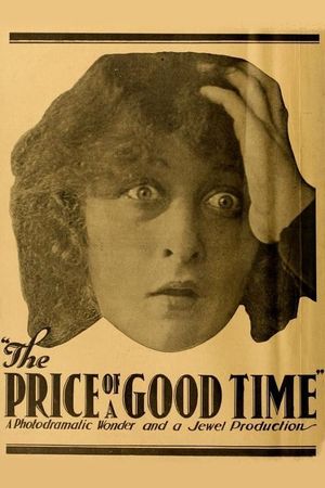 The Price of a Good Time's poster