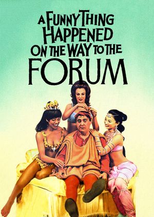 A Funny Thing Happened on the Way to the Forum's poster