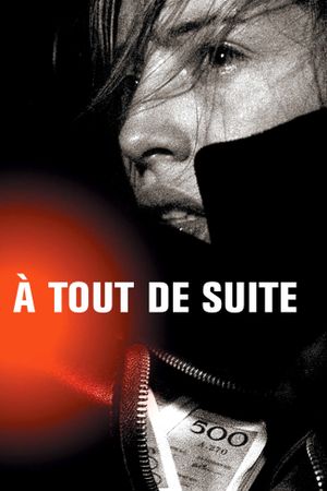 À Tout de Suite's poster