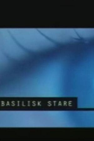 Basilisk Stare's poster
