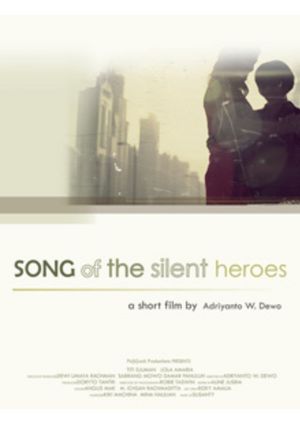 Song of the Silent Heroes's poster