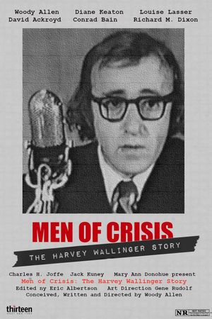 Men of Crisis: The Harvey Wallinger Story's poster