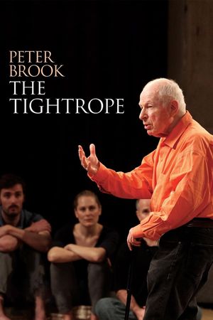 Peter Brook: The Tightrope's poster
