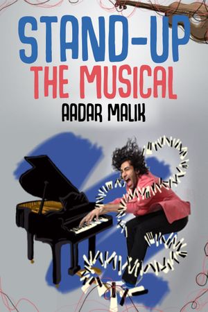 Stand Up the Musical by Aadar Malik's poster