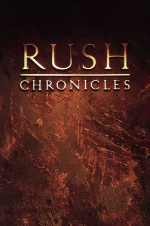 Rush: Chronicles's poster