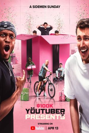 $100k YouTuber Presents's poster