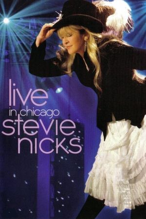 Stevie Nicks - Live in Chicago's poster