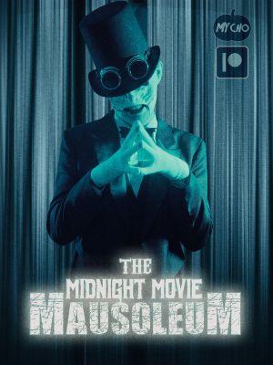 The Midnight Movie Mausoleum's poster