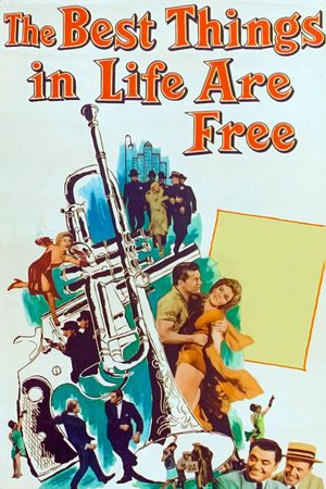 The Best Things in Life Are Free's poster