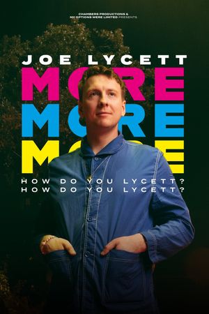 Joe Lycett: More, More, More! How Do You Lycett? How Do You Lycett?'s poster
