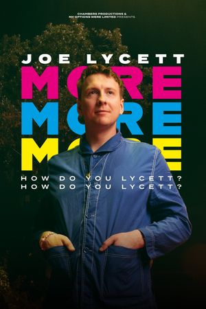 Joe Lycett: More, More, More! How Do You Lycett? How Do You Lycett?'s poster image