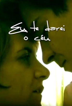 Eu te Darei o Céu's poster