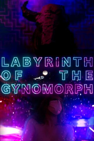 Labyrinth of the Gynomorph's poster