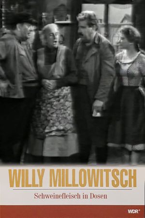 Millowitsch- Theater - Schweinefleisch in Dosen's poster