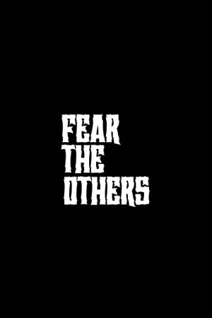 Fear the Others's poster image