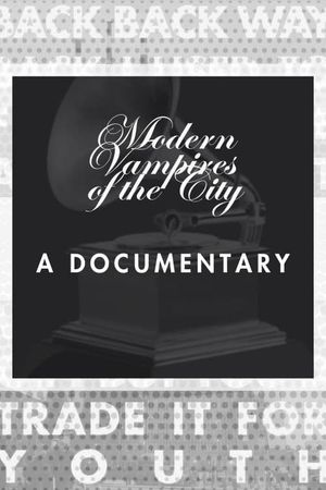 M.V.O.T.C. (documentary on Vampire Weekend's Grammy-Winning Third Album Modern Vampires of the City)'s poster