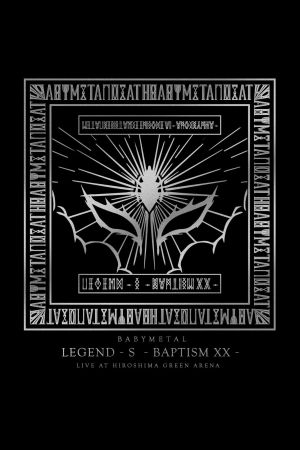 BABYMETAL - Legend - S - Baptism XX's poster