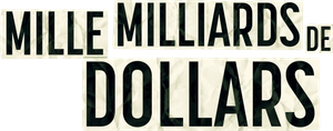 Mille milliards de dollars's poster