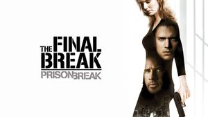 Prison Break: The Final Break's poster