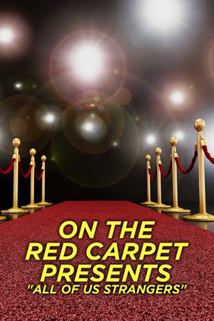 On the Red Carpet Presents: All of Us Strangers's poster